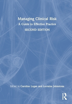 Managing Clinical Risk - 