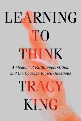 Learning to Think - Tracy King