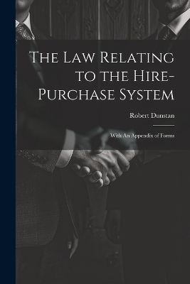 The Law Relating to the Hire-Purchase System