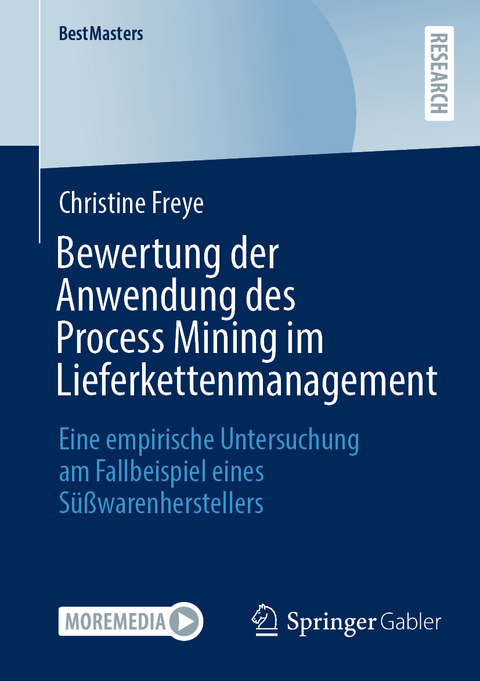 Bewertung der Anwendung des Process Mining im Lieferkettenmanagement - Christine Freye