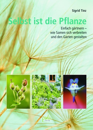 Selbst ist die Pflanze