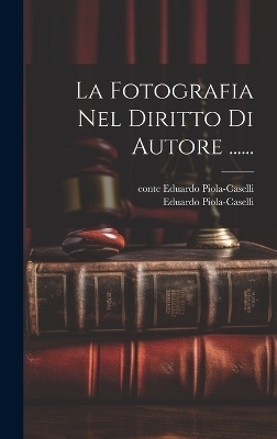 La Fotografia Nel Diritto Di Autore ......