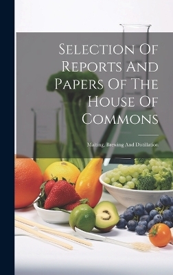 Selection Of Reports And Papers Of The House Of Commons -  Anonymous