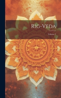 Rig-Veda; Volume 2
