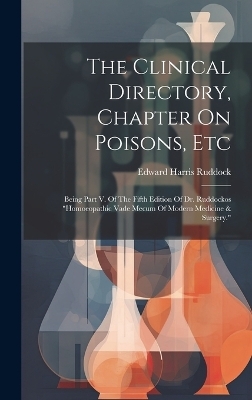 The Clinical Directory, Chapter On Poisons, Etc