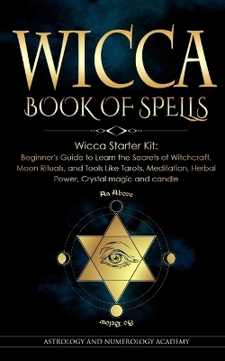 Wicca Book of Spells - Astrology And Numerology Academy