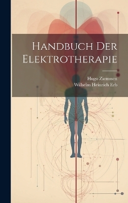 Handbuch Der Elektrotherapie