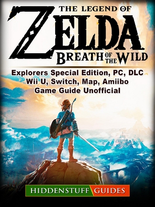 Legend of Zelda Breath of The Wild, Explorers Special Edition, PC, DLC, Wii U, Switch, Map, Amiibo, Game Guide Unofficial