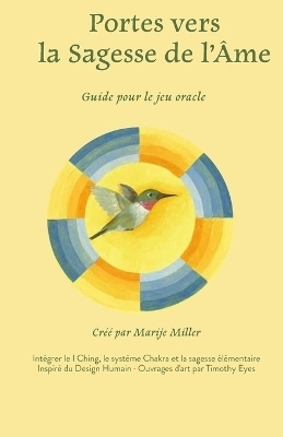 Portes vers la Sagesse de l'&Acirc;me - Marije Miller