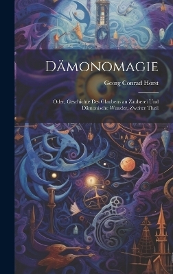 D&auml;monomagie - Georg Conrad Horst