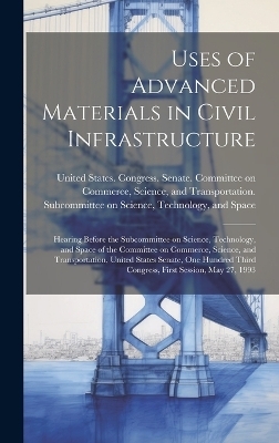Uses of Advanced Materials in Civil Infrastructure - 