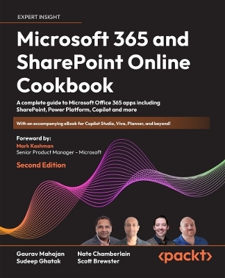 Microsoft 365 and SharePoint Online Cookbook - Gaurav Mahajan, Sudeep Ghatak, Nate Chamberlain, Scott Brewster