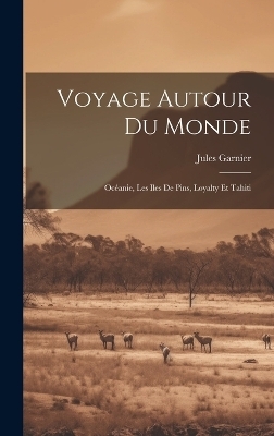 Voyage Autour Du Monde
