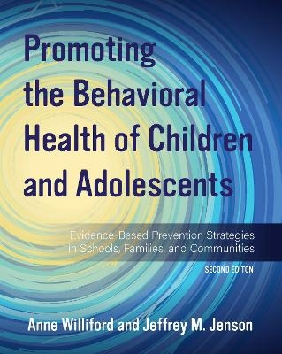 Promoting the Behavioral Health of Children and Adolescents