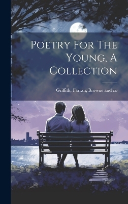 Poetry For The Young, A Collection - 