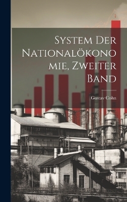 System der Nationalökonomie, Zweiter Band