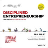 Disciplined Entrepreneurship - Aulet, Bill