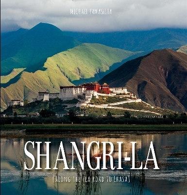 Shangri-La - Elizabeth Bibb, Michael Yamashita