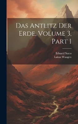 Das Antlitz Der Erde, Volume 3, part 1