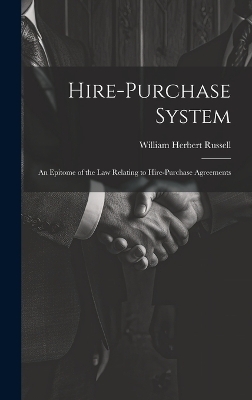 Hire-purchase System - William Herbert Russell