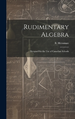 Rudimentary Algebra [microform]