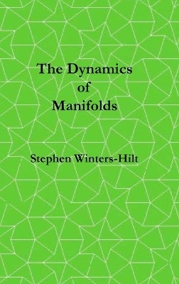 The Dynamics of Manifolds