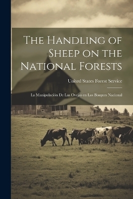 The Handling of Sheep on the National Forests
