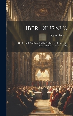 Liber Diurnus - Eugene Rozi&egrave;re