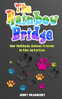 The Rainbow Bridge - Jenny Bradberry
