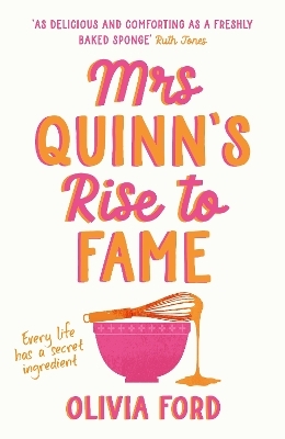 Mrs Quinn&rsquo;s Rise to Fame - Olivia Ford
