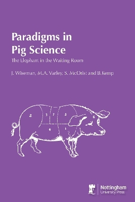 Paradigms In Pig Science - J. Wiseman