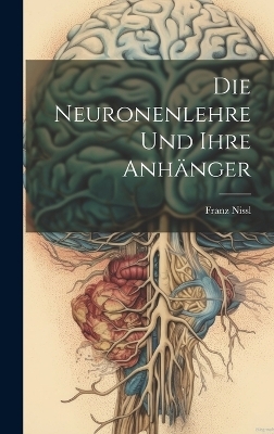 Die Neuronenlehre Und Ihre Anhänger