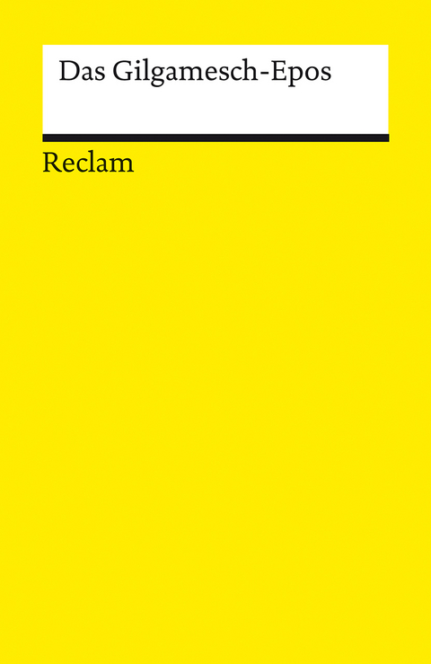 Das Gilgamesch-Epos - 