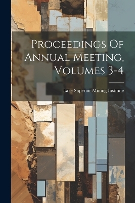 Proceedings Of Annual Meeting, Volumes 3-4