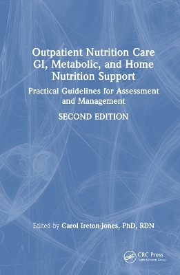 Outpatient Nutrition Care: GI, Metabolic and Home Nutrition Support