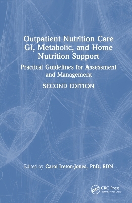 Outpatient Nutrition Care: GI, Metabolic and Home Nutrition Support - 