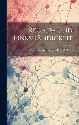 Rechts- Und Linksh&auml;ndigkeit - Friedrich Karl August Lueddeckens