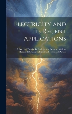 Electricity and Its Recent Applications