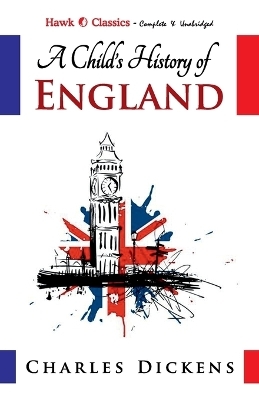 A Child's History of England - Charles Dickens