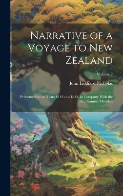 Narrative of a Voyage to New Zealand - John Liddiard Nicholas