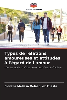 Types de relations amoureuses et attitudes à l'égard de l'amour - Fiorella Melissa Velásquez Tuesta