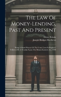 The Law Of Money-lending, Past And Present