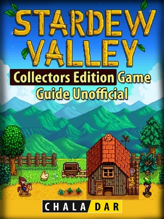 Stardew Valley Collectors Edition Game Guide Unofficial