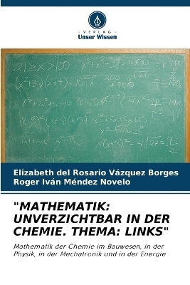 "Mathematik - Elizabeth del Rosario V&aacute;zquez Borges, Roger Iv&aacute;n M&eacute;ndez Novelo