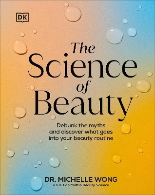 The Science of Beauty - Michelle Wong