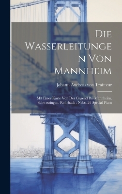 Die Wasserleitungen Von Mannheim - 