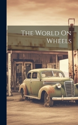 The World On Wheels