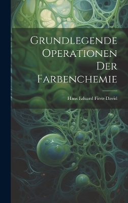 Grundlegende Operationen der Farbenchemie