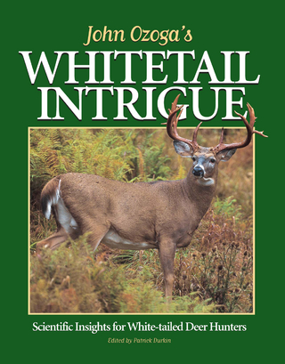 John Ozoga's Whitetail Intrigue
