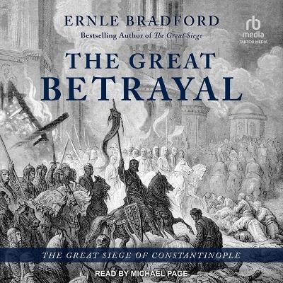 The Great Betrayal - Ernle Bradford